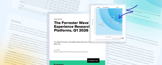 UserTesting was named a Leader in The Forrester Wave™: Experience Research Platforms, Q1 2026. UserTesting was named a Leader in The Forrester Wave™: Experience Research Platforms, Q1 2026.