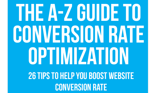 Conversion Rate Optimization from A to Z