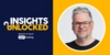 Verizon's Richard Dalton on the Insights Unlocked podcast presented by UserTesting