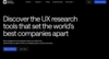 Screenshot of black background with a white title that says "Discover UX research tools that set the world's best companies apart.